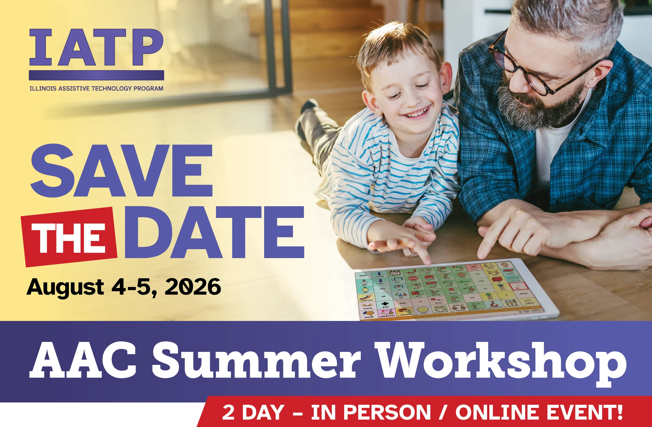Event flyer with a child and adult using a communication board, promoting the AAC Summer Workshop on August 4-5, 2026. 2 day, in person / online event
